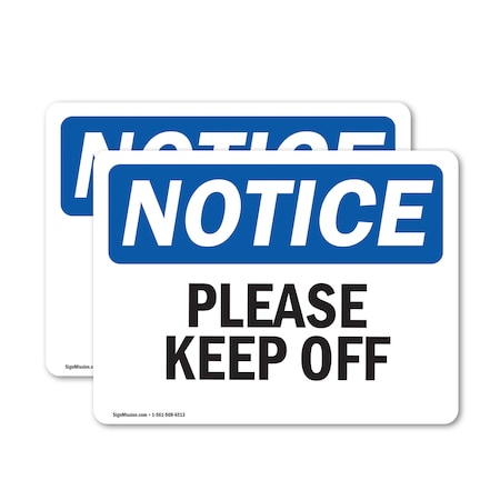 Signmission Please Keep Off, 5 in W x Rectangle, Vinyl Decal OS-2PACK-NS-D-35-L-17485